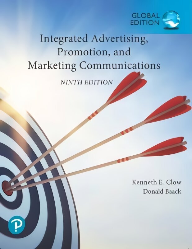 Integrated Advertising, Promotion, and Marketing Communications, Global Edition 9th edition cena un informācija | Ekonomikas grāmatas | 220.lv