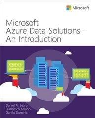 Microsoft Azure Data Solutions - An Introduction cena un informācija | Ekonomikas grāmatas | 220.lv