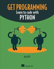 Get Programming: Learn to code with Python cena un informācija | Ekonomikas grāmatas | 220.lv
