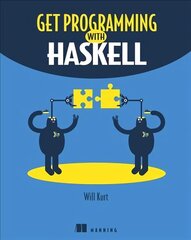 Get Programming with Haskell cena un informācija | Ekonomikas grāmatas | 220.lv