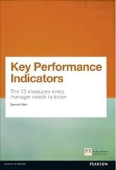 Key Performance Indicators (KPI): The 75 measures every manager needs to know цена и информация | Книги по экономике | 220.lv
