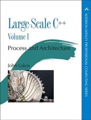 Large-Scale Cplusplus: Process and Architecture, Volume 1, Volume I, Component B cena un informācija | Ekonomikas grāmatas | 220.lv