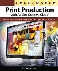 Real World Print Production with Adobe Creative Cloud цена и информация | Книги по экономике | 220.lv