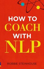 How to coach with NLP cena un informācija | Ekonomikas grāmatas | 220.lv