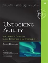 Unlocking Agility: An Insider's Guide to Agile Enterprise Transformation цена и информация | Книги по экономике | 220.lv
