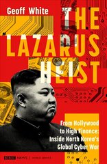 Lazarus Heist: Based on the No 1 Hit podcast цена и информация | Книги по экономике | 220.lv