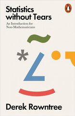 Statistics without Tears: An Introduction for Non-Mathematicians cena un informācija | Ekonomikas grāmatas | 220.lv