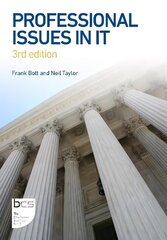 Professional Issues in IT 3rd edition цена и информация | Книги по экономике | 220.lv