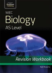 WJEC Biology for AS Level: Revision Workbook цена и информация | Книги по экономике | 220.lv