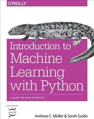 Introduction to Machine Learning with Python: A Guide for Data Scientists cena un informācija | Ekonomikas grāmatas | 220.lv