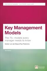 Key Management Models: The 75plus Models Every Manager Needs to Know 3rd edition cena un informācija | Ekonomikas grāmatas | 220.lv