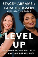 Level Up: Rise Above the Hidden Forces Holding Your Business Back цена и информация | Книги по экономике | 220.lv