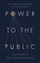 Power to the Public: The Promise of Public Interest Technology cena un informācija | Ekonomikas grāmatas | 220.lv