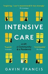 Intensive Care: A GP, a Community & a Pandemic Main цена и информация | Книги по экономике | 220.lv