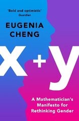 xplusy: A Mathematician's Manifesto for Rethinking Gender Main цена и информация | Книги по экономике | 220.lv