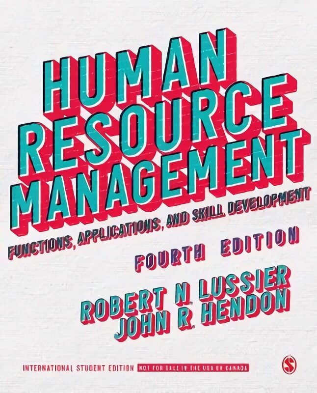 Human Resource Management - International Student Edition: Functions, Applications, and Skill Development 4th Revised edition цена и информация | Ekonomikas grāmatas | 220.lv