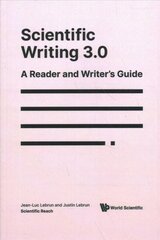 Scientific Writing 3.0: A Reader And Writer's Guide цена и информация | Книги по экономике | 220.lv