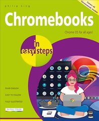 Chromebooks in easy steps: Ideal for Seniors цена и информация | Книги по экономике | 220.lv