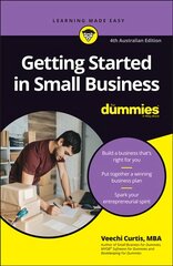 Getting Started in Small Business 4th Edition 4th Australian Edition cena un informācija | Ekonomikas grāmatas | 220.lv