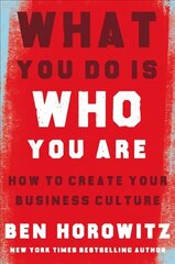 What You Do Is Who You Are: How to Create Your Business Culture цена и информация | Книги по экономике | 220.lv