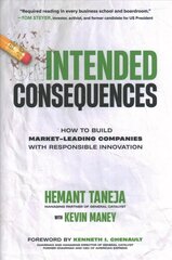 Intended Consequences: How to Build Market-Leading Companies with   Responsible Innovation цена и информация | Книги по экономике | 220.lv