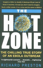Hot Zone: The Chilling True Story of an Ebola Outbreak cena un informācija | Ekonomikas grāmatas | 220.lv