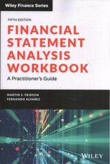 Financial Statement Analysis Workbook - A Practitioner's Guide, Fifth Edition: A Practitioner's Guide 5th Edition цена и информация | Книги по экономике | 220.lv