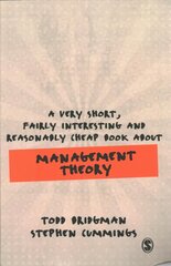Very Short, Fairly Interesting and Reasonably Cheap Book about Management Theory cena un informācija | Ekonomikas grāmatas | 220.lv
