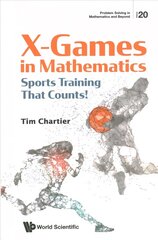 X Games In Mathematics: Sports Training That Counts! cena un informācija | Ekonomikas grāmatas | 220.lv