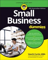 Small Business for Dummies AUS 6th Edition 6th Australian Edition cena un informācija | Ekonomikas grāmatas | 220.lv