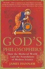 God's Philosophers: How the Medieval World Laid the Foundations of Modern Science cena un informācija | Ekonomikas grāmatas | 220.lv