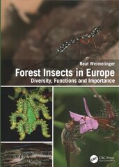 Forest Insects in Europe: Diversity, Functions and Importance cena un informācija | Ekonomikas grāmatas | 220.lv