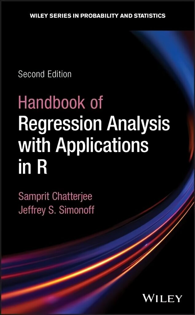 Handbook of Regression Analysis With Applications in R, Second Edition 2nd Edition cena un informācija | Ekonomikas grāmatas | 220.lv