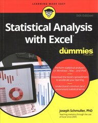 Statistical Analysis with Excel For Dummies 5th Edition цена и информация | Книги по экономике | 220.lv