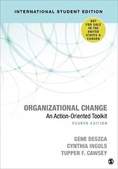 Organizational Change - International Student Edition: An Action-Oriented Toolkit 4th Revised edition цена и информация | Книги по экономике | 220.lv
