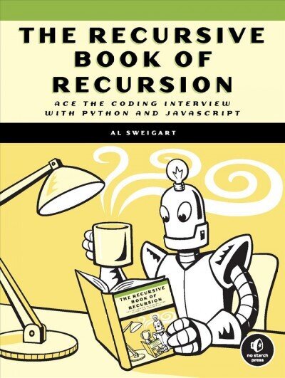 Recursive Book Of Recursion: Ace the Coding Interview with Python and Javascript cena un informācija | Ekonomikas grāmatas | 220.lv