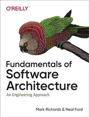 Fundamentals of Software Architecture: An Engineering Approach cena un informācija | Ekonomikas grāmatas | 220.lv