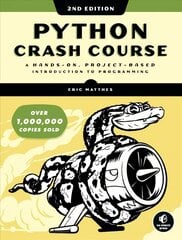 Python Crash Course (2nd Edition): A Hands-On, Project-Based Introduction to Programming цена и информация | Книги по экономике | 220.lv