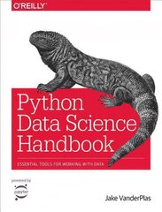 Python Data Science Handbook: Essential Tools for Working with Data cena un informācija | Ekonomikas grāmatas | 220.lv