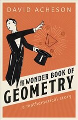 Wonder Book of Geometry: A Mathematical Story cena un informācija | Ekonomikas grāmatas | 220.lv