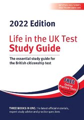 Life in the UK Test: Study Guide 2022: The essential study guide for the British citizenship test cena un informācija | Ekonomikas grāmatas | 220.lv