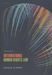 International Human Rights Law 10th Revised edition cena un informācija | Ekonomikas grāmatas | 220.lv