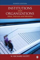 Institutions and Organizations: Ideas, Interests, and Identities 4th Revised edition cena un informācija | Ekonomikas grāmatas | 220.lv