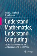 Understand Mathematics, Understand Computing: Discrete Mathematics That All Computing Students Should Know 1st ed. 2020 cena un informācija | Ekonomikas grāmatas | 220.lv