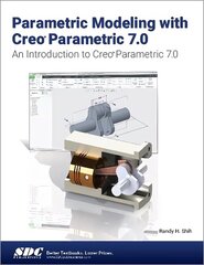 Parametric Modeling with Creo Parametric 7.0 цена и информация | Книги по экономике | 220.lv