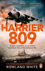 Harrier 809: Britain's Legendary Jump Jet and the Untold Story of the Falklands War cena un informācija | Sociālo zinātņu grāmatas | 220.lv