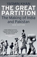 Great Partition: The Making of India and Pakistan New edition цена и информация | Исторические книги | 220.lv