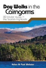 Day Walks in the Cairngorms: 20 circular routes in the Scottish Highlands цена и информация | Книги о питании и здоровом образе жизни | 220.lv