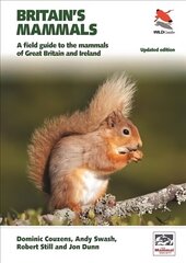 Britain's Mammals Updated Edition: A Field Guide to the Mammals of Great Britain and Ireland Revised edition cena un informācija | Grāmatas par veselīgu dzīvesveidu un uzturu | 220.lv