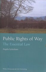 Public Rights of Way: The Essential Law цена и информация | Книги по экономике | 220.lv